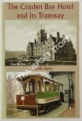 The Cruden Bay Hotel and its Tramway by JONES, Keith